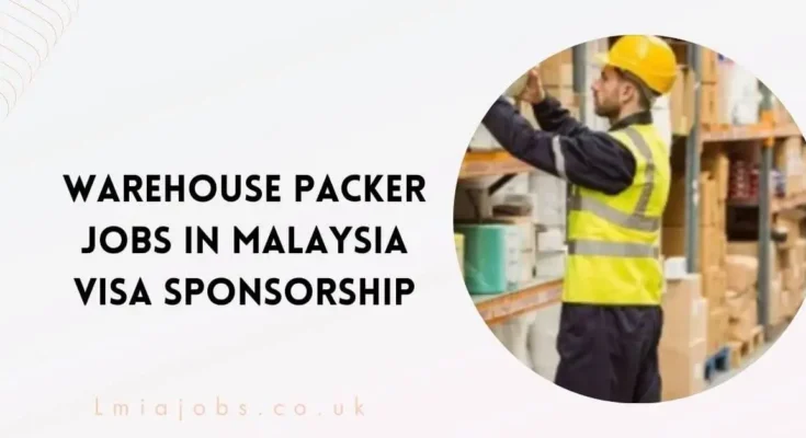 Warehouse Packer Jobs in Malaysia