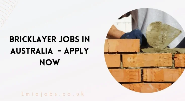 Bricklayer Jobs in Australia