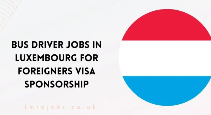 Bus Driver Jobs in Luxembourg