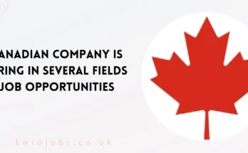 Canadian Company is Hiring in Several Fields Job