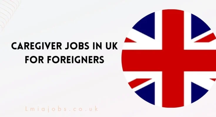 Caregiver Jobs in UK