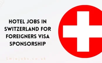 Hotel Jobs in Switzerland for Foreigners