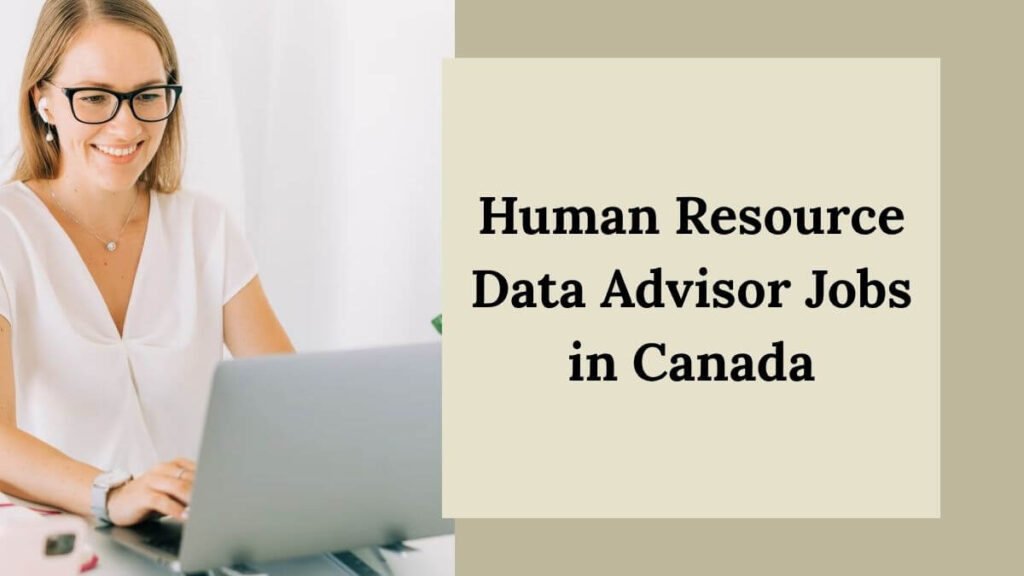 Human Resource Data Advisor Jobs in Canada