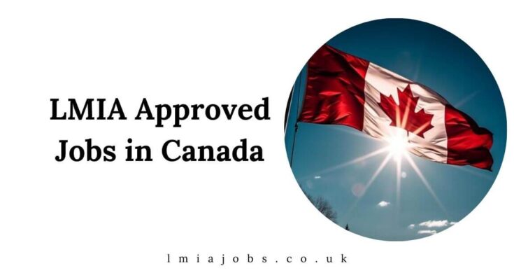 LMIA Approved Jobs in Canada