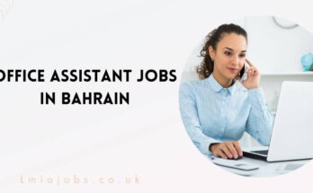 Office Assistant Jobs in Bahrain