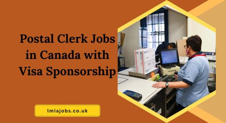 Postal Clerk Jobs in Canada with Visa Sponsorship