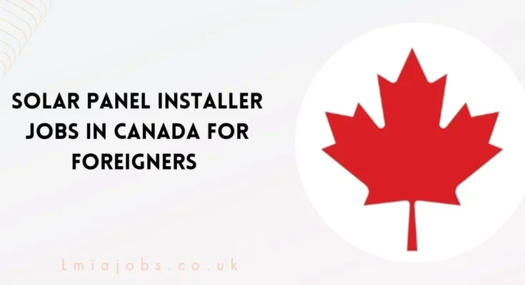 Solar Panel Installer Jobs in Canada