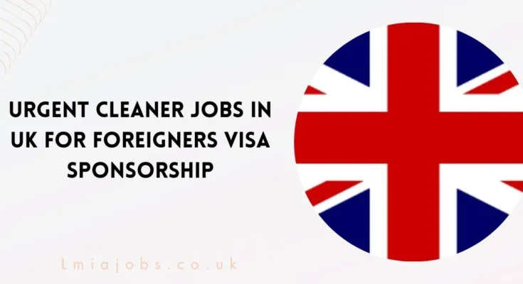 Urgent Cleaner Jobs in UK