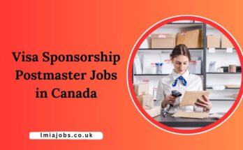 Visa Sponsorship Postmaster Jobs in Canada