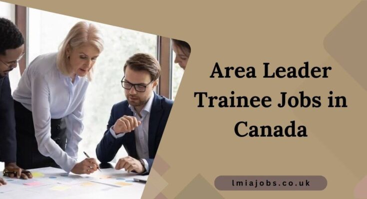 Area Leader Trainee Jobs in Canada