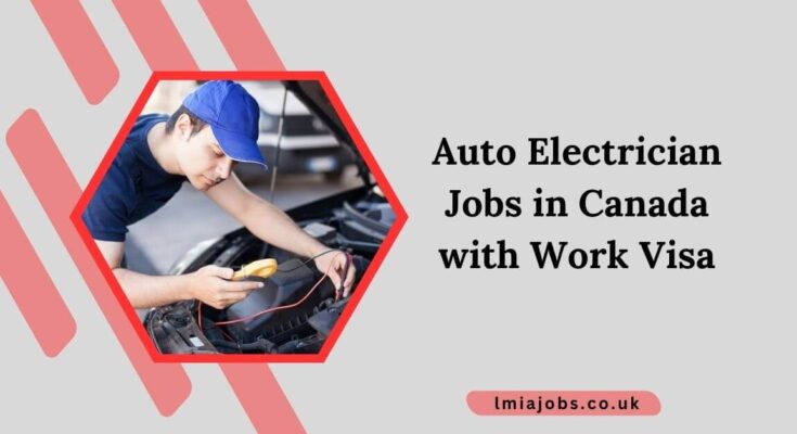 Auto Electrician Jobs in Canada with Work Visa