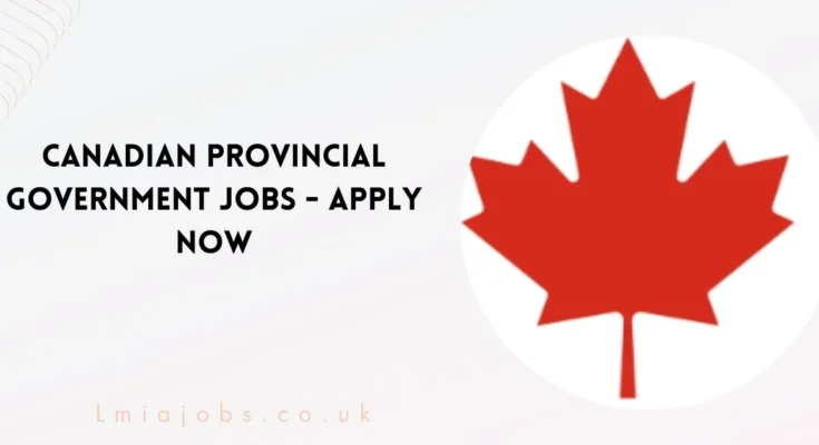 Canadian Provincial Government Jobs