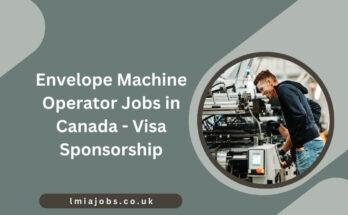 Envelope Machine Operator Jobs in Canada - Visa Sponsorship