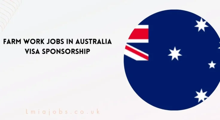 Farm Work Jobs In Australia