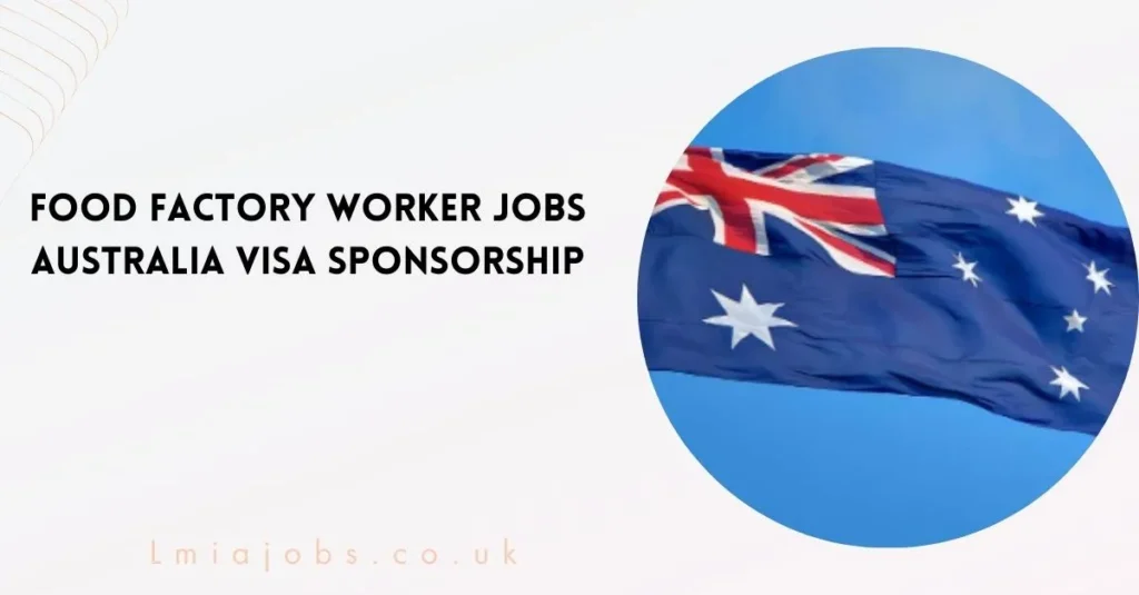 Food Factory Worker Jobs Australia