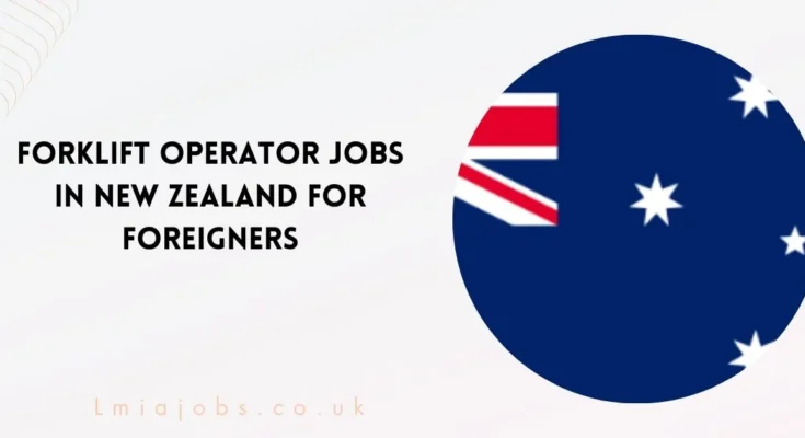 Forklift Operator Jobs in New Zealand