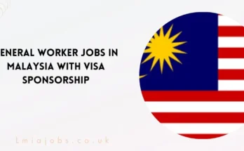 General Worker Jobs in Malaysia