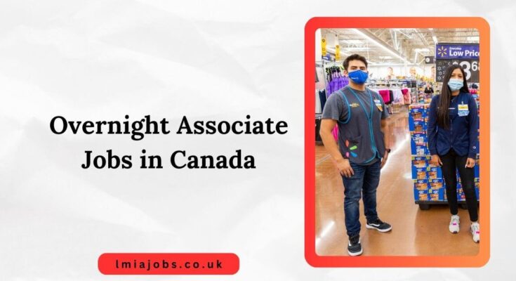 Overnight Associate Jobs in Canada