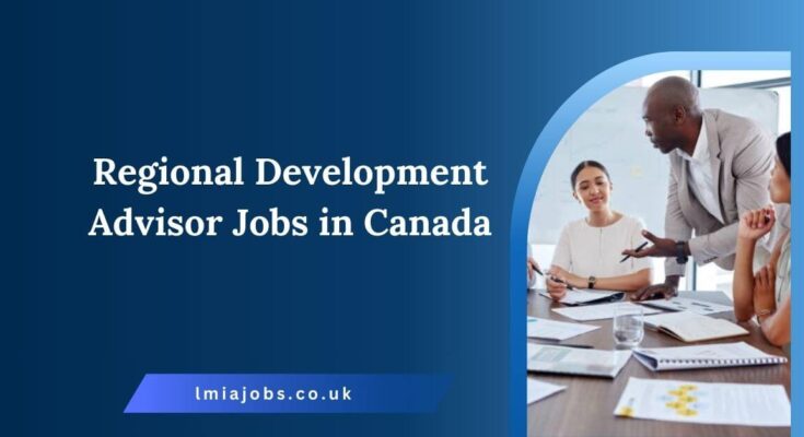 Regional Development Advisor Jobs in Canada