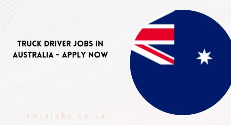 Truck Driver Jobs in Australia 