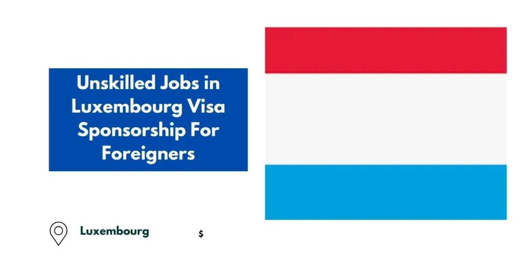 Unskilled Jobs in Luxembourg