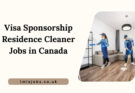 Visa Sponsorship Residence Cleaner Jobs in Canada