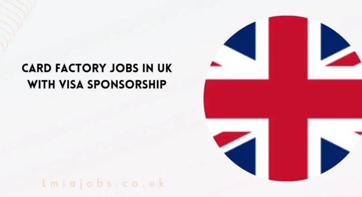 Card Factory Jobs in UK