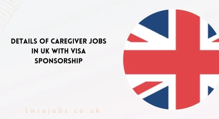 Details of Caregiver Jobs in UK