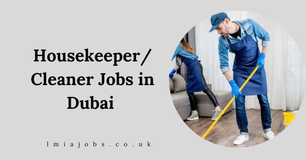 Housekeeper/ Cleaner Jobs in Dubai