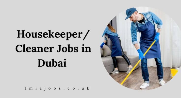 Housekeeper/ Cleaner Jobs in Dubai