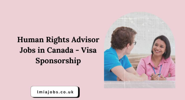 Human Rights Advisor Jobs in Canada - Visa Sponsorship