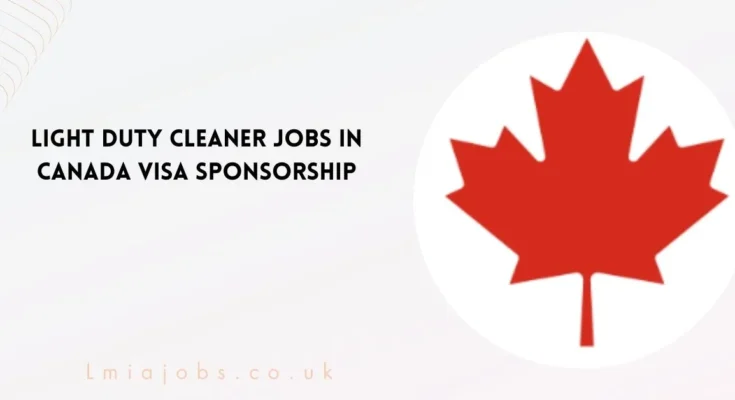 Light Duty Cleaner Jobs in Canada