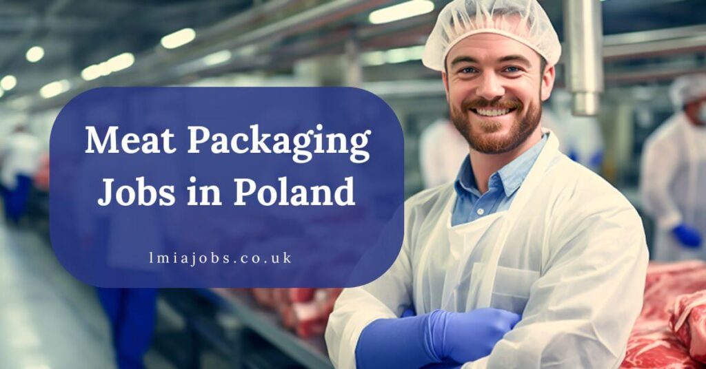 Meat Packaging Jobs in Poland