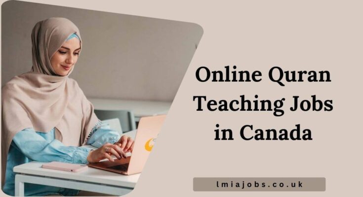 Online Quran Teaching Jobs in Canada