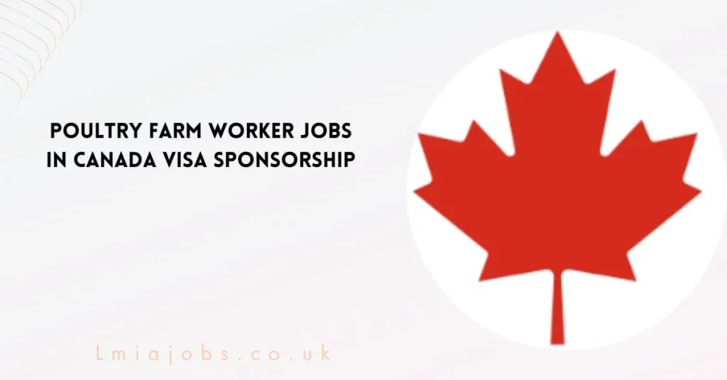 Poultry Farm Worker Jobs in Canada