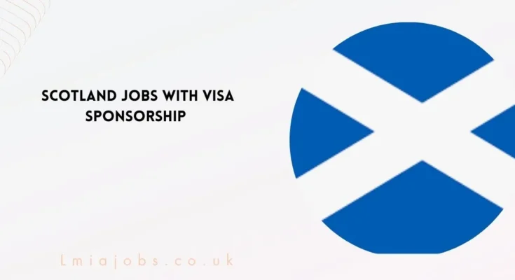 Scotland Jobs for foreigners