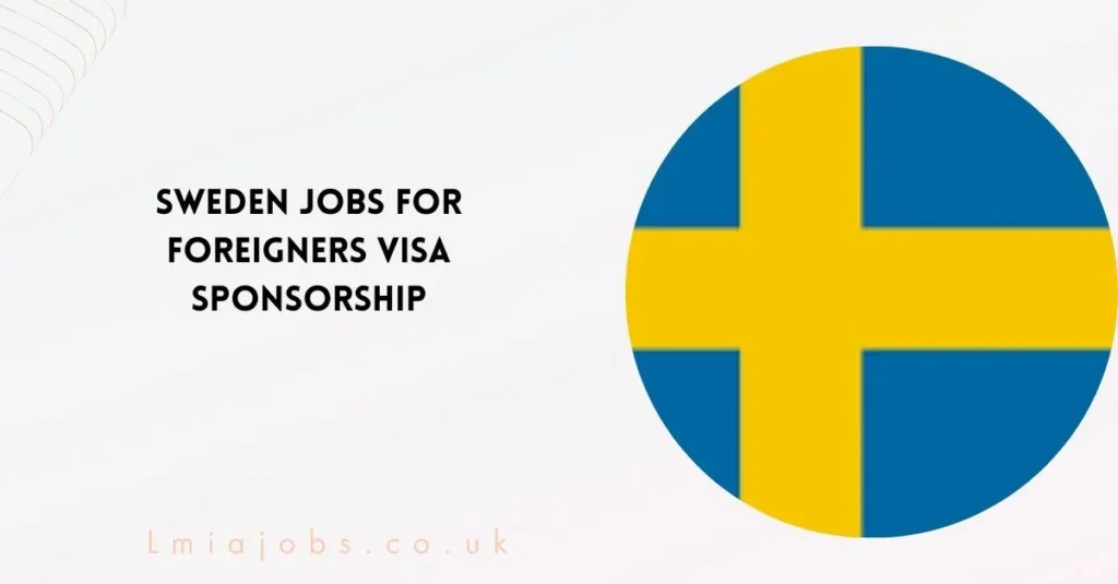 Sweden Jobs for Foreigners