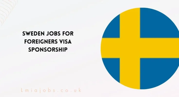 Sweden Jobs for Foreigners