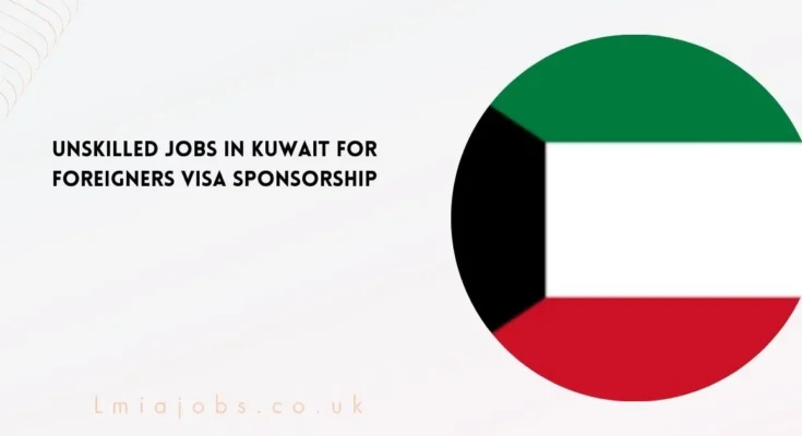 Unskilled Jobs in Kuwait