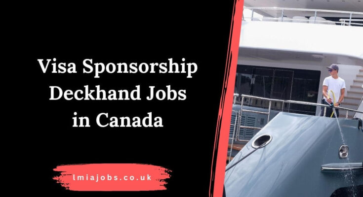 Visa Sponsorship Deckhand Jobs in Canada