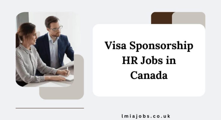 Visa Sponsorship HR Jobs in Canada