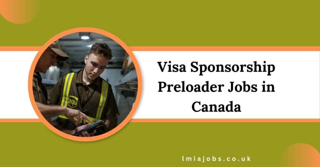 Visa Sponsorship Preloader Jobs in Canada