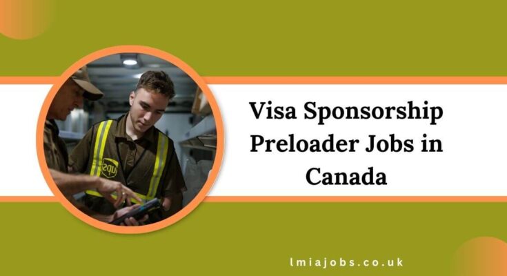 Visa Sponsorship Preloader Jobs in Canada