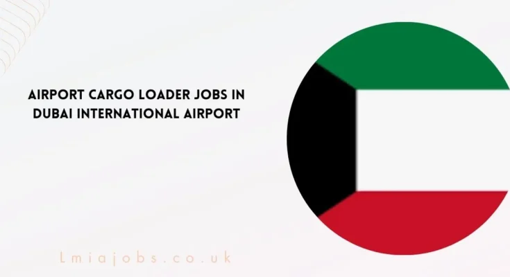 Airport Cargo Loader Jobs in Dubai