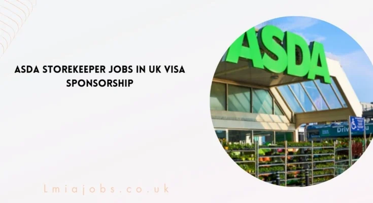 Asda Storekeeper Jobs in UK