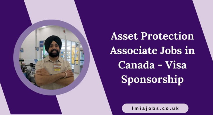 Asset Protection Associate Jobs in Canada - Visa Sponsorship