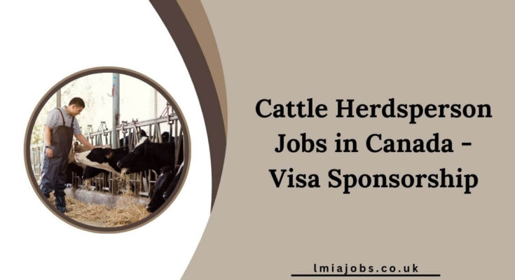 Cattle Herdsperson Jobs in Canada - Visa Sponsorship