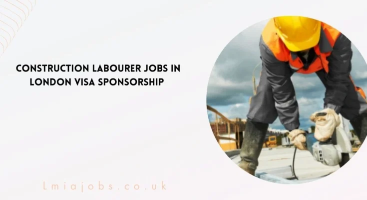 Construction Labourer Jobs in London