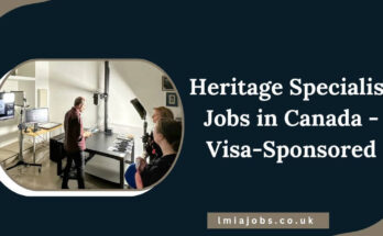 Heritage Specialist Jobs in Canada - Visa-Sponsored