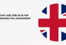 Home Care Jobs in UK For Foreigners